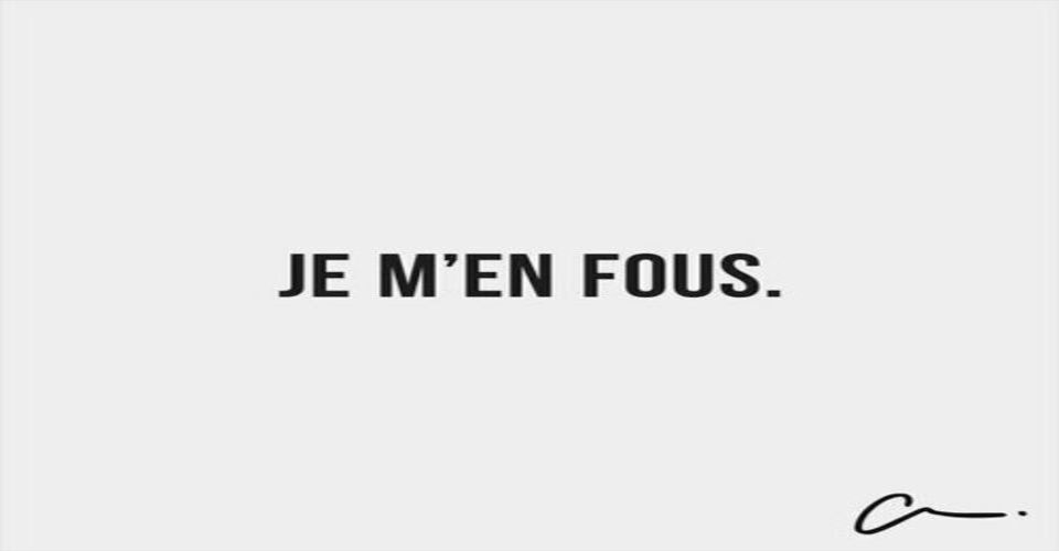 Apprendre à s’en foutre